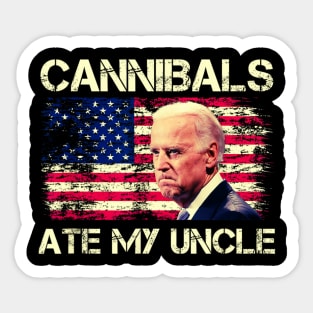 They ate my uncle Sticker